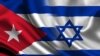 Banderas de Cuba e Israel.